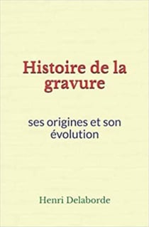 Histoire de la gravure: ses origines et son évolution