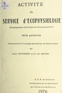 Activité du service d'écophysiologie - Contribution à l'écologie des plantes du centre-ouest