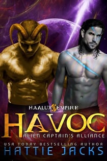 Havoc: Alien Captain's Alliance - Haalux Empire, #3