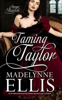 Taming Taylor - Romps & Rakehells, #3