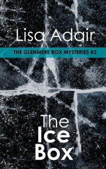 The Ice Box - The Glenmere Box Mysteries, #2