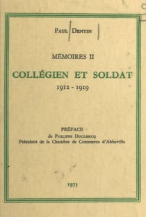 Mémoires (2) - Collégien et soldat : 1912-1919
