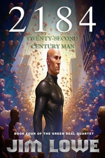 2184 - Twenty-Second Century Man - Green Deal Quartet, #4