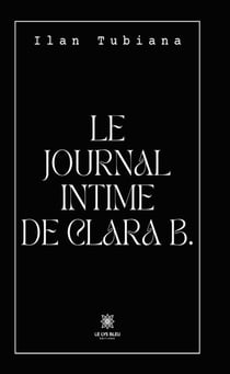 Le journal intime de Clara B.