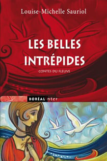 Les Belles Intrépides - Contes du fleuve