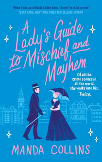 A Lady's Guide to Mischief and Mayhem - a fun and flirty historical romcom, perfect for fans of Enola Holmes!