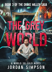 The Grey World - A World So Cold Universe, #3