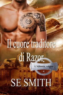 Il Cuore Traditore di Razor - L’Alleanza, #2