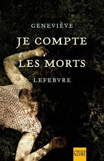Je compte les morts - JE COMPTE LES MORTS [NUM]