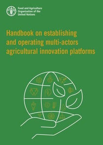 Handbook on Establishing and Operating Multi-Actors Agricultural Innovation Platforms