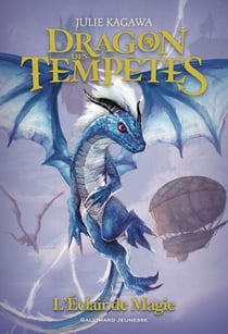 Dragon des tempêtes (Tome 1) - L'éclair de magie