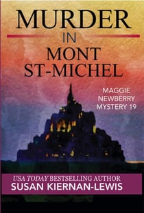 Murder in Mont St-Michel - The Maggie Newberry Mysteries, #19