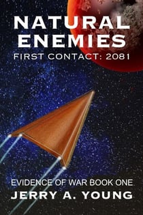 Natural Enemies, First Contact:2081 - Evidence of Space War, #1