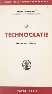 La technocratie - Mythe ou réalité ?