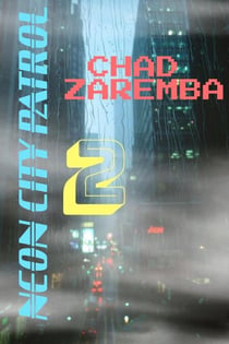 Neon City Patrol #2 - Ironische Cyberpunk Dilogie, #2