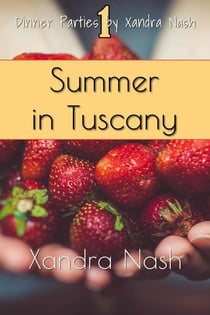 Summer in Tuscany - Dinner Parties by Xandra Nash, #1