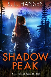 Shadow Peak - Harper and Reese Thriller Series, #2