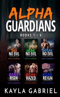 Alpha Guardians, Books 1-6 - Alpha Guardians
