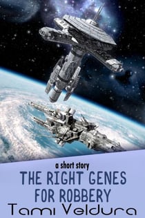 The Right Genes For Robbery - Maj and the Outlaws, #3