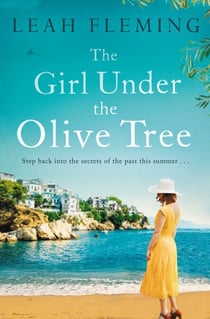 The Girl Under the Olive Tree - 'A moving and compelling story' Rachel Hore