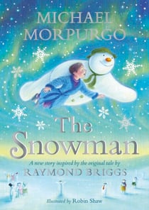 The Snowman - Inspired by the original story by Raymond Briggs