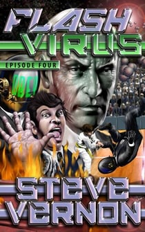 Flash Virus: Episode Four - Flash Virus, #4
