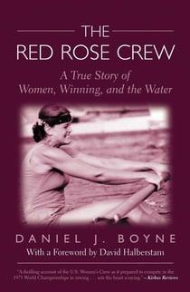 Red Rose Crew - A True Story Of Women, Winning, And The Water