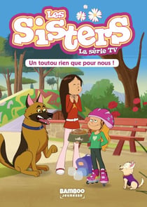 Les Sisters - La Série TV - Poche - tome 24 - Un toutou rien que pour nous