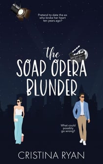 The Soap Opera Blunder - The New Beginnings Series, #1