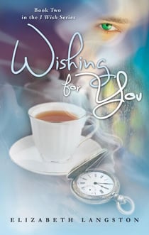 Wishing for You - I Wish, #2