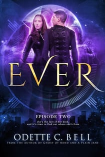 Ever Episode Two - Ever, #2