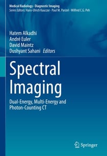 Spectral Imaging - Dual-Energy, Multi-Energy and Photon-Counting CT