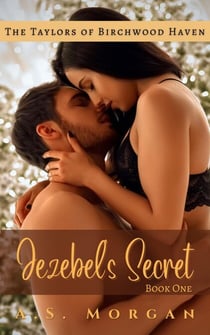 Jezebel's Secret - The Taylors of Birchwood Haven