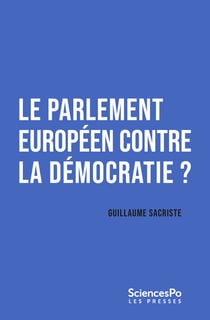 Le Parlement européen contre l'Europe democratique