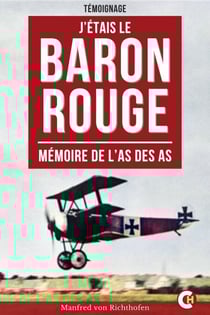 J'étais le baron rouge - Mémoire de L'as des as