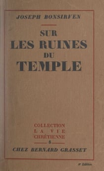 Sur les ruines du Temple - Le judaïsme après Jésus-Christ