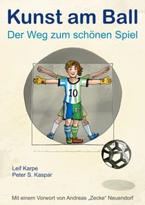 Kunst am Ball - Der Weg zum schönen Spiel