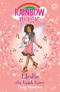 Elodie the Lamb Fairy - The Baby Farm Animal Fairies Book 2