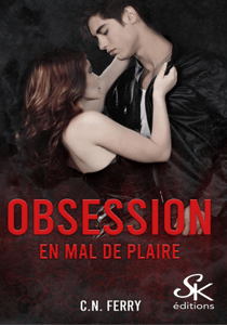 Obsession 1 - En mal de plaire