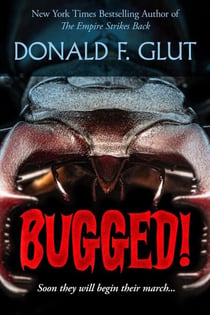 Bugged! - Don Glut's Thrillogy