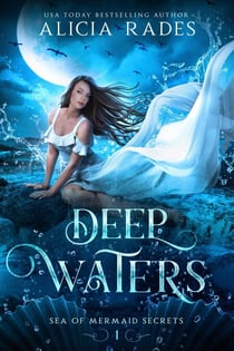 Deep Waters - Sea of Mermaid Secrets, #1
