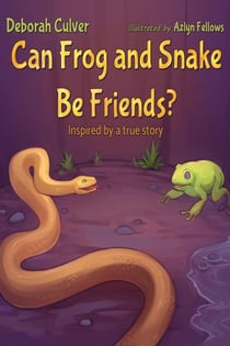 Can Frog & Snake Be Friends? Inspired by a true story