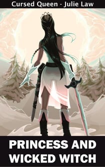 Princess and Wicked Witch - Cursed Queen, #1