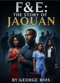 F&E: The Story Of Jaquan