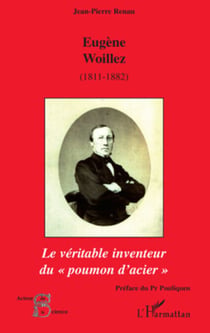 Eugène Woillez (1811-1882) - Le véritable inventeur du "poumon d'acier"