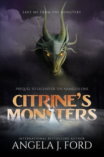 Citrine's Monsters - Legend of the Nameless One, #0.5