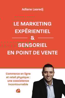 Le marketing expérientiel et sensoriel en point de vente