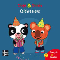 Oops &amp; Ohlala - Celebrations - Recueil de 3 histoires de Oops &amp; Ohlala