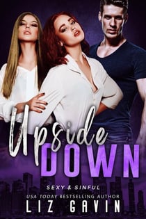 Upside Down - Sexy and Sinful, #6