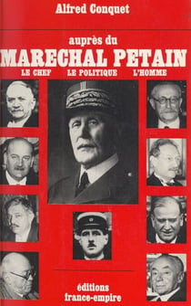 Auprès du maréchal Pétain - Apports à l'histoire